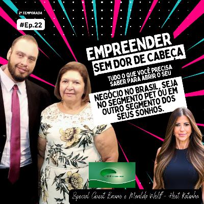 Ep. #22 "Empreender Sem Dor de Cabeça: Tudo o que Você Precisa Saber para Abrir seu Negócio no Brasil, seja no segmento pet ou em outro segmento dos seus sonhos.” Ep. #22 "Empreender Sem Dor de Cabeça: Tudo o que Você Precisa Saber para Abrir seu Negócio no Brasil, seja no segmento pet ou em outro segmento dos seus sonhos.”