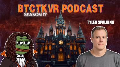S17 E2: Tyler Spalding on Bitcoin Payments, Non-Scammy Altcoins & Bears