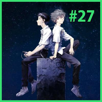 Sesión #27: (ft. Emilio Ladetto) Las Rebuilds de Evangelion