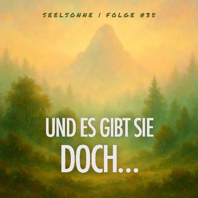 #35 Wesen der Erde – die vergessenen Helfer