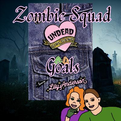 Undead Girl Gang - Zombie Squad Goals