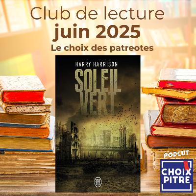 CLUB DE LECTURE - Juin 2025 - Le choix des patréotes : Soleil vert