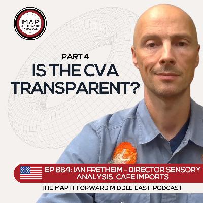 EP 884 Ian Fretheim - The CVA Won't Fix Anything In Coffee - Map It Forward Middle East Podcast Lee Safar