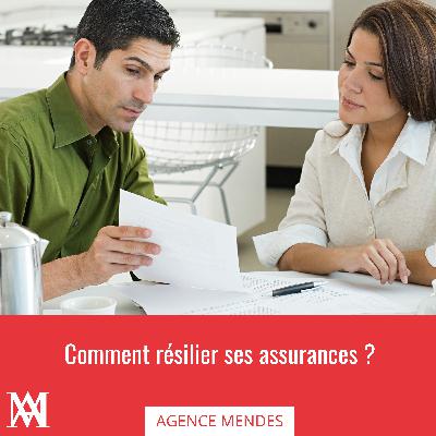 Comment résilier ses assurances ? Comment résilier ses assurances ?