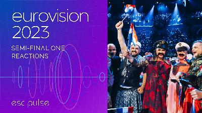 ESC Pulse Podcast: Eurovision 2023 Semi 1 Reactions