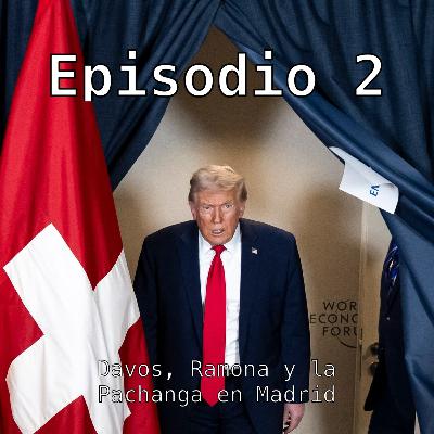 Episodio 2: Davos, Ramona y la Pachanga en Madrid (2026) Episodio 2: Davos, Ramona y la Pachanga en Madrid (2026)