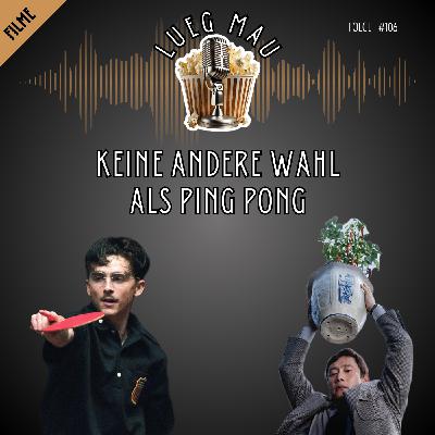 #106 Keine andere Wahl als PING PONG #106 Keine andere Wahl als PING PONG