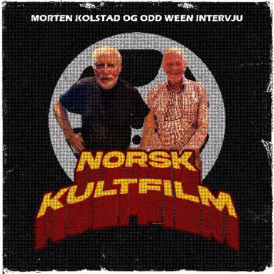 38 - Intervju med Morten Kolstad og Odd Ween om "Noe helt annet"