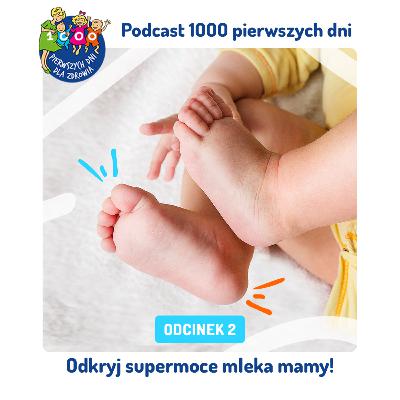 Odcinek 2: Odkryj supermoce mleka mamy!