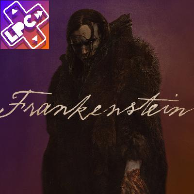 La Obra Maestra de Guillermo Del Toro - Frankenstein - LongPlayCast#392 La Obra Maestra de Guillermo Del Toro - Frankenstein - LongPlayCast#392