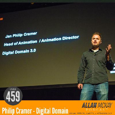 459 - Phil Cramer - Digital Domain VFX Supervisor