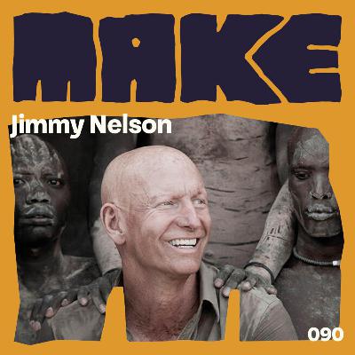 The story of Jimmy Nelson (Artist & photographer)