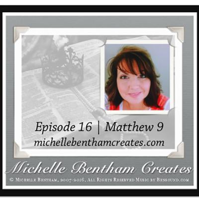 Episode 16 | Journey through the Gospels Matthew 9 pt 2 Episode 16 | Journey through the Gospels Matthew 9 pt 2