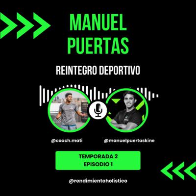 T2 E1 - Manuel Puertas Kinesiologo - Reintegro Deportivo MUMBAI