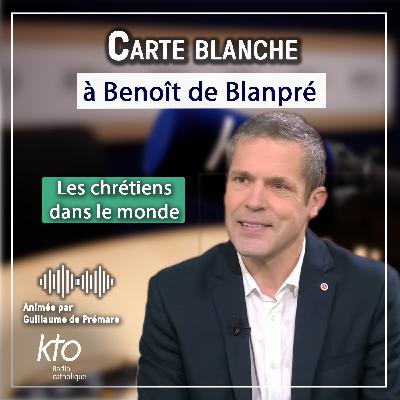 Carte blanche à Benoît de Blanpré Carte blanche à Benoît de Blanpré