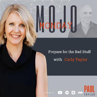 Prepare For The Bad Stuff With Carly Taylor