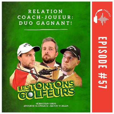 E57 - Relation Coach - Joueur: Duo Gagnant ! E57 - Relation Coach - Joueur: Duo Gagnant !