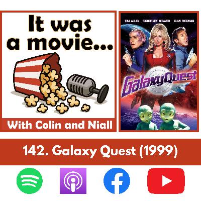 142. Galaxy Quest (1999) 142. Galaxy Quest (1999)