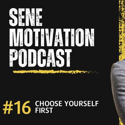 Choose yourself First