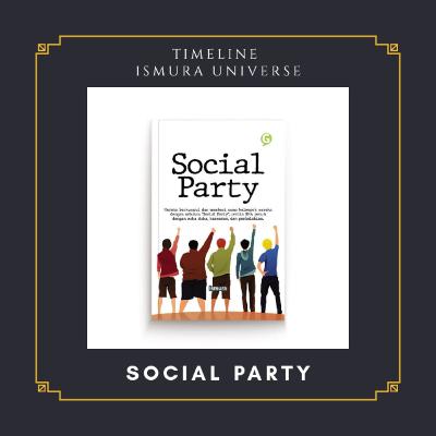Ngomongin novel pertama, Social Party! (nembak cewek pakai lagu Indonesia Raya) Ngomongin novel pertama, Social Party! (nembak cewek pakai lagu Indonesia Raya)