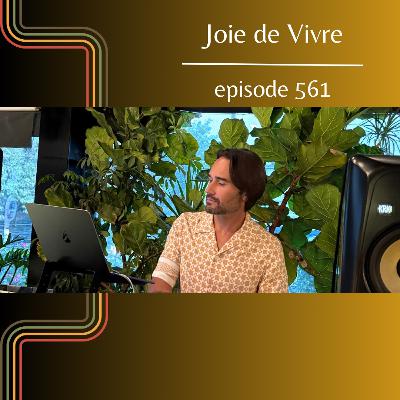 Joie de Vivre - Episode 561