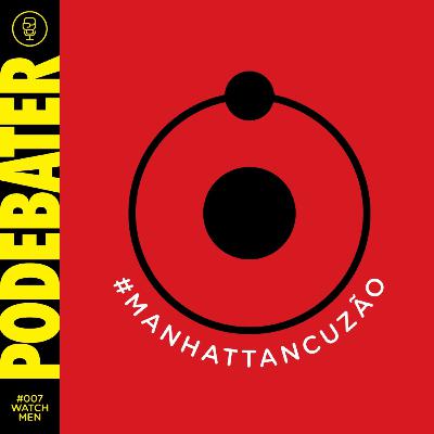 PODEBATER#007 - Watchmen PODEBATER#007 - Watchmen