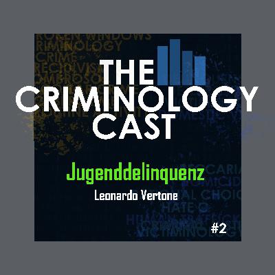 #2: Jugenddelinquenz aus forensischer Sicht - Leonardo Vertone