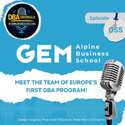 Episode 055: Global Doctoral Leadership: The GEM DBA, Multicultural Networks & The Practitioner-Scholar Journey Episode 055: Global Doctoral Leadership: The GEM DBA, Multicultural Networks & The Practitioner-Scholar Journey