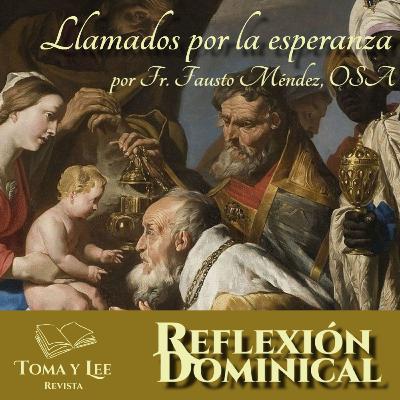 Llamados por la esperanza, por Fr. Fausto Méndez, OSA