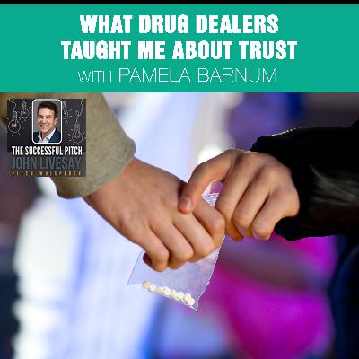 What Drug Dealers Taught Me About Trust With Pamela Barnum