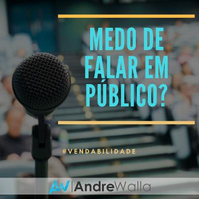 #35 - 6 DICAS PARA FALAR EM PÚBLICO #35 - 6 DICAS PARA FALAR EM PÚBLICO