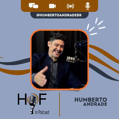HOF IN PODCAST EP 03 (Dr. Humberto Andrade) HOF IN PODCAST EP 03 (Dr. Humberto Andrade)
