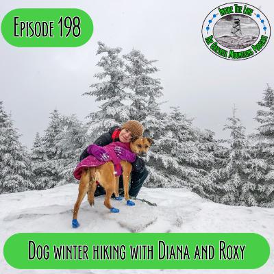 Episode 198 - Winter Hiking with Dogs featuring Diana aka natureaddictladyand Roxy Episode 198 - Winter Hiking with Dogs featuring Diana aka natureaddictladyand Roxy