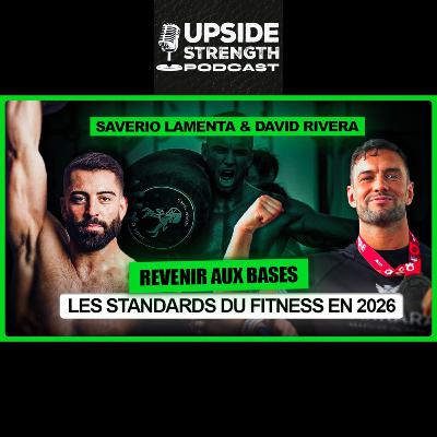 [FR] Mouvement, Standards & la Progression en Sport avec Saverio LAMENTA & David RIVERA | #388