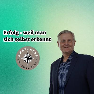 Wer bin ich wirklich? - Selbstfindung als Fundament wirksamer Führung #71