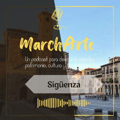 3. MarchArte a... Sigüenza, guía de viaje