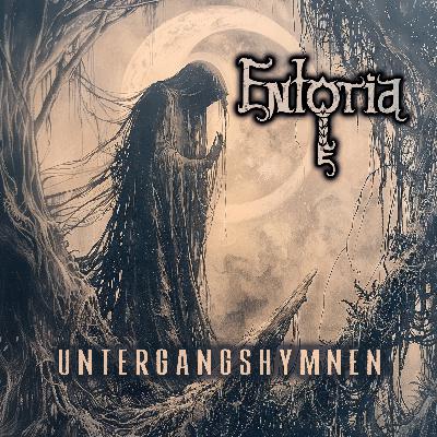 #179 - „Untergangshymnen“: Die neue Entoria-EP im Detail 🔥 #179 - „Untergangshymnen“: Die neue Entoria-EP im Detail 🔥