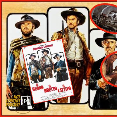 Not Content Podcast - The Good, The Bad and The Ugly (1966) Not Content Podcast - The Good, The Bad and The Ugly (1966)