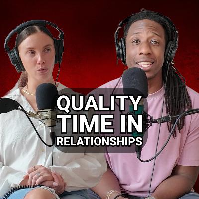 Quality Time in Relationships: Learning to Understand Each Other’s Needs