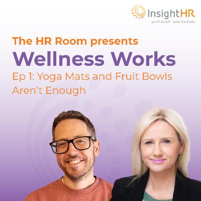 Wellness Works Ep1: Yoga Mats and Fruit Bowls Aren't Enough Wellness Works Ep1: Yoga Mats and Fruit Bowls Aren't Enough