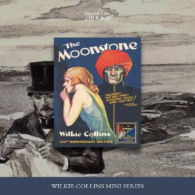 Wilkie Collins 2: The Moonstone Wilkie Collins 2: The Moonstone