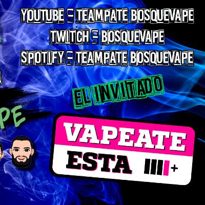 VapeCast 10 - Nuevamente Aguante Vapeate Esta!