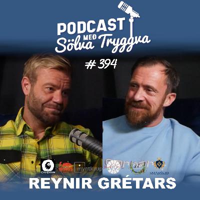 #394 Reynir Grétarsson með Sölva Tryggva (Áskriftarþáttur)