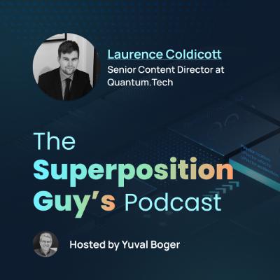 Laurence Coldicott, Senior Content Director at Quantum.Tech Laurence Coldicott, Senior Content Director at Quantum.Tech