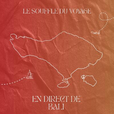 En direct de Bali : mon itinéraire, mes coups de cœur et mes rencontres En direct de Bali : mon itinéraire, mes coups de cœur et mes rencontres