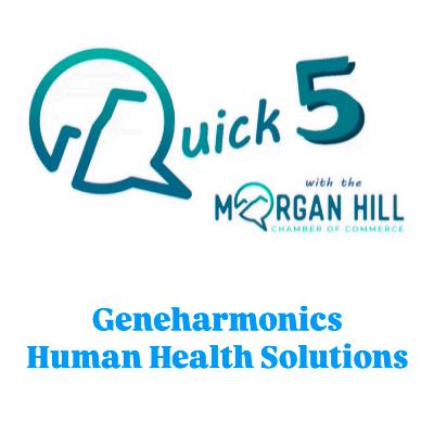 Quick 5: Geneharmonics Human Health Solutions