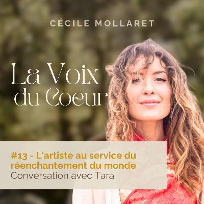 #13. L’artiste au service du réenchantement du monde. Conversation avec Tara