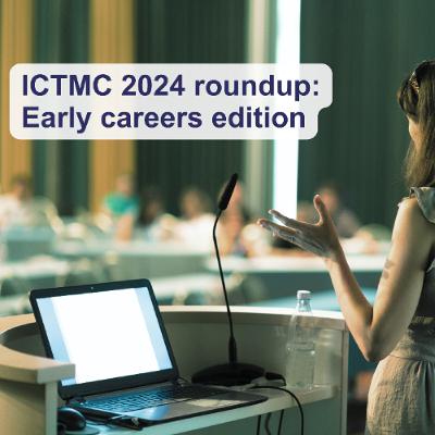 International Clinical Trials Methodology Conference 2024 roundup - early careers edition International Clinical Trials Methodology Conference 2024 roundup - early careers edition