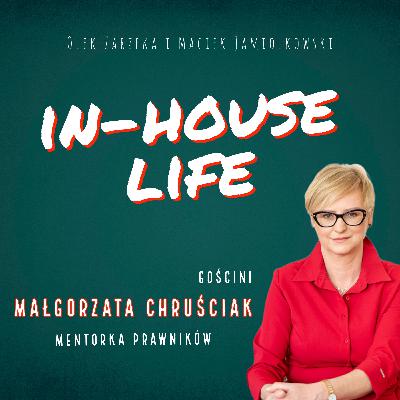 #10 | "Chcesz być nieszczęśliwy? Porównuj się!" Rozmowa z mentorką prawników, Małgorzatą Chruściak.