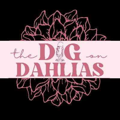 Joann and Allison: Considerations for Dahlia Sales